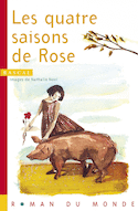 Quatre saisons de Rose (Les)